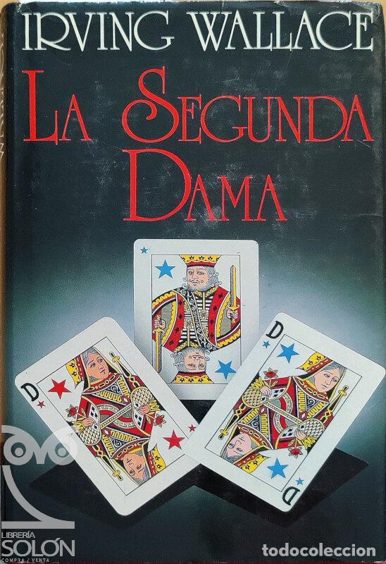 Libros: La Segunda Dama - Irving Wallace - Foto 1
