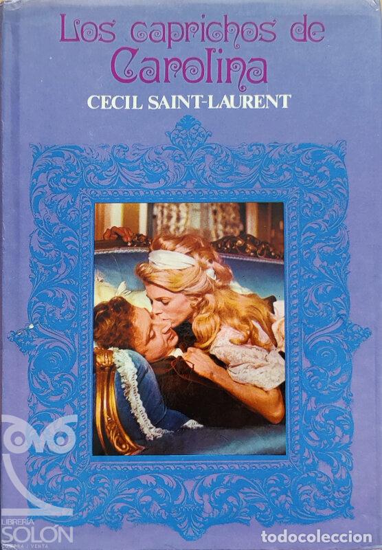 Libros: Los caprichos de Carolina - Cecil Saint-Laurent - Foto 1