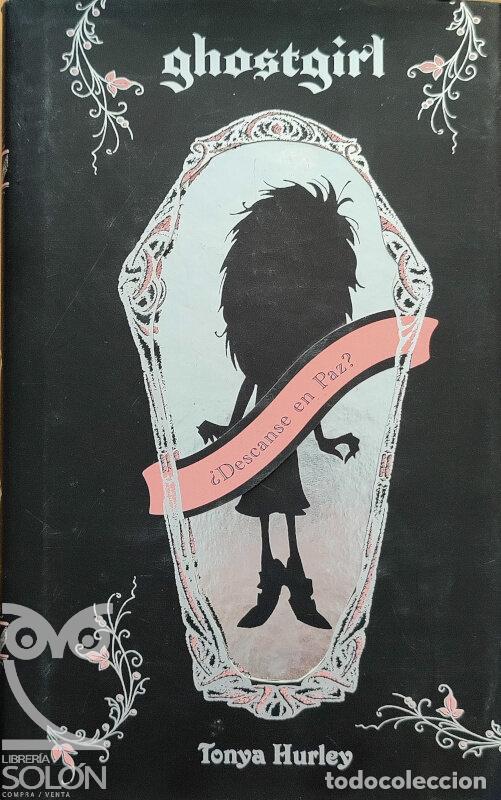 Libros: Ghostgirl - Tonya Hurley - Foto 1