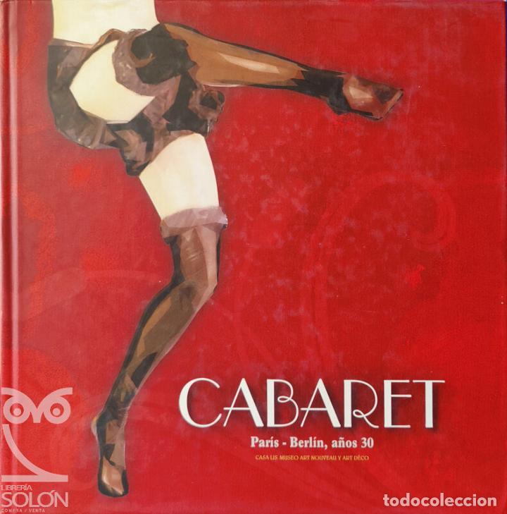 Libros: Cabaret. Par&iacute;s-Berl&iacute;n, a&ntilde;os 30 - Aa. Vv. - Foto 1
