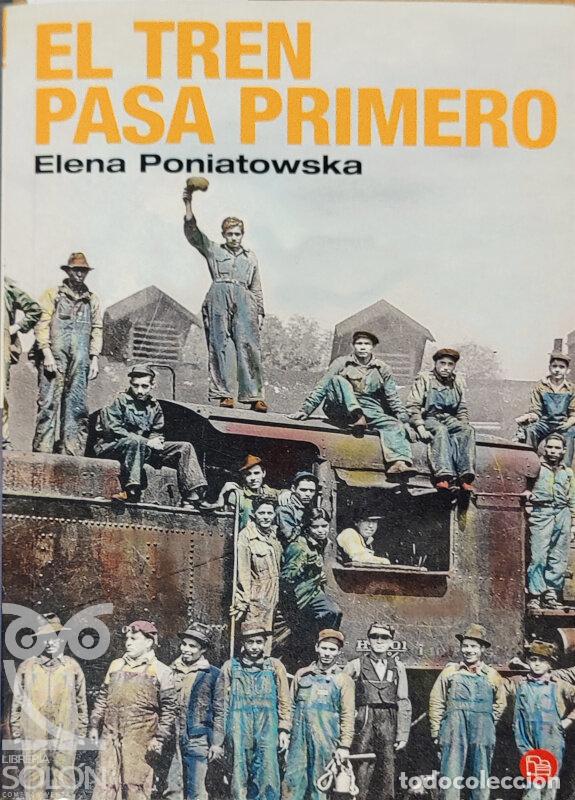 Libros: El tren pasa primero - Elena Poniatowska - Foto 1