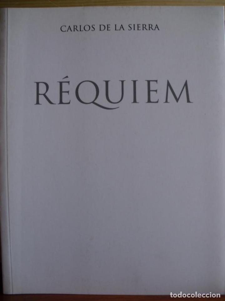 Libros: R&Eacute;QUIEM (Firmado y Dedicado). - CARLOS DE LA SIERRA - Foto 1