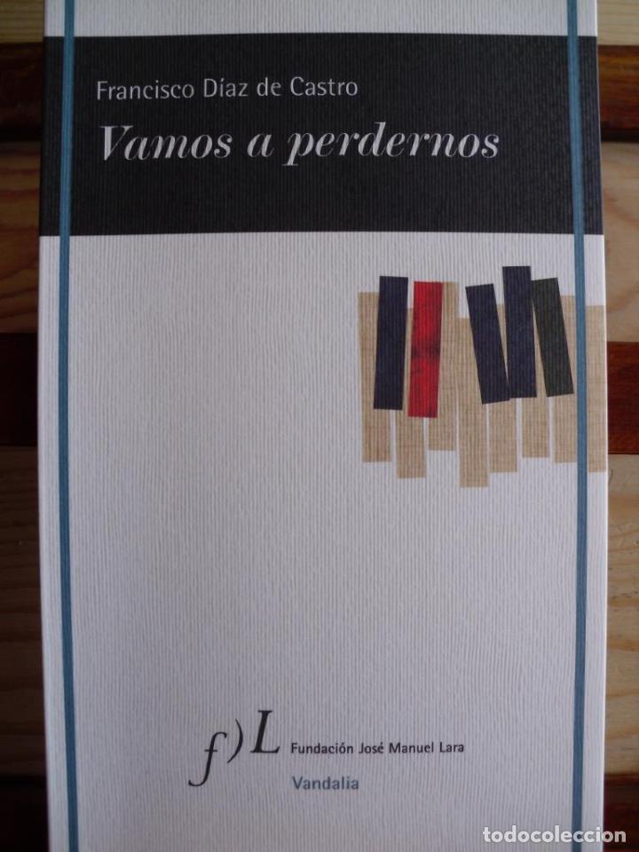Libros: VAMOS A PERDERNOS - FRANCISCO D&Iacute;AZ DE CASTRO - Foto 1
