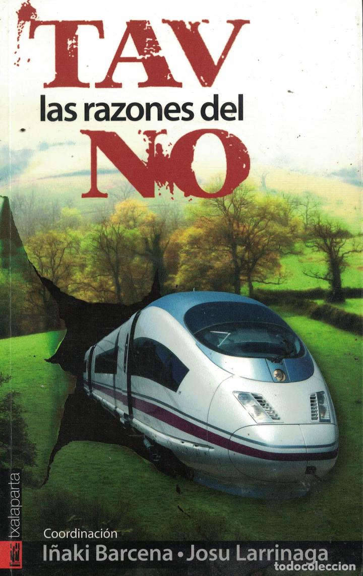 Libros: TAV &laquo;Las razones del no&raquo; - VV. AA. - Foto 1