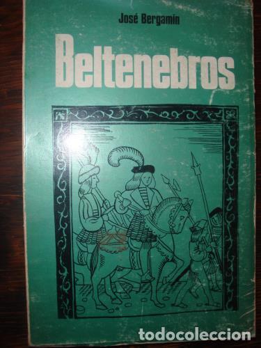 Libros: BERGAM&Iacute;N, JOS&Eacute; - Beltenebros - Foto 1