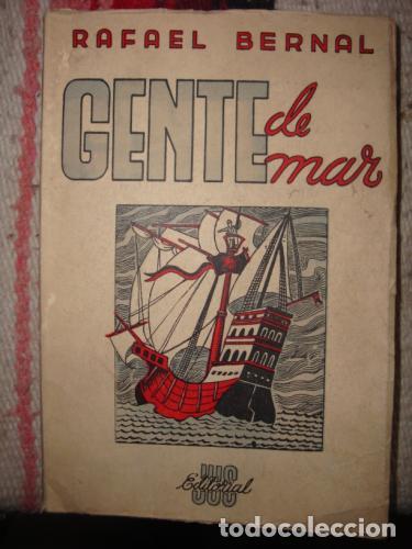 Libros: BERNAL Y GARC&Iacute;A PIMENTEL, RAFAEL - Gente de mar - Foto 1