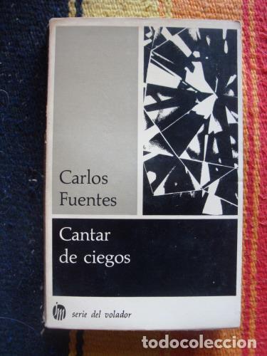 Libros: FUENTES, CARLOS - Cantar de ciegos - Foto 1