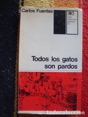 Libros: FUENTES, CARLOS - Todos los gatos son pardos (Versi&oacute;n /integra) - Foto 1