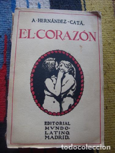 Libros: HERN&Aacute;NDEZ-CAT&Aacute;, ALFONSO - El coraz&oacute;n - Foto 1
