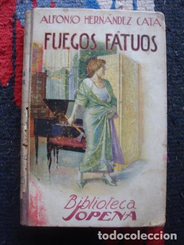 Libros: HERN&Aacute;NDEZ-CAT&Aacute;, ALFONSO - Fuegos F&aacute;tuos - Foto 1