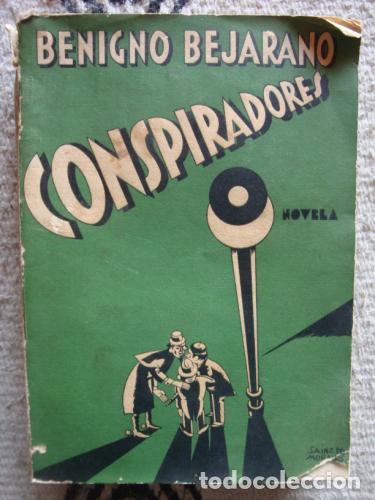 Libros: BEJARANO, BENIGNO - Conspiradores. Novela - Foto 1