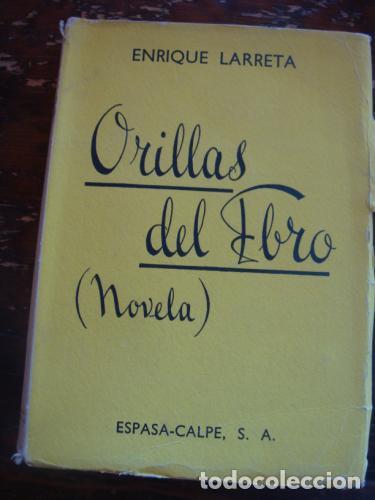 Libros: LARRETA, ENRIQUE - Orillas del Ebro - Foto 1