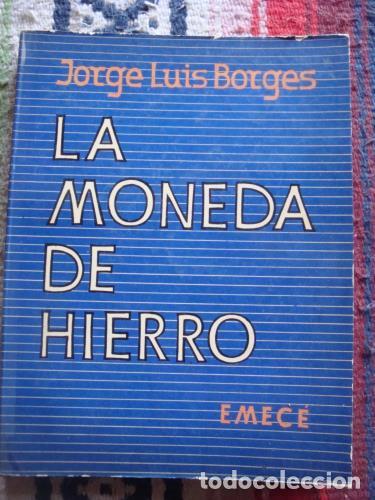 Libros: BORGES, JORGE LUIS - La moneda de hierro - Foto 1