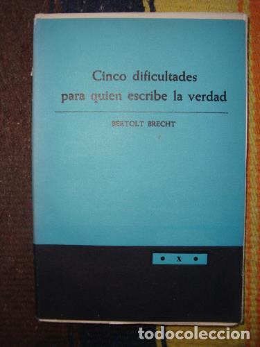 Libros: BRECHT, BERTOLT - Cinco dificultades para quien escribe la verdad. - Foto 1