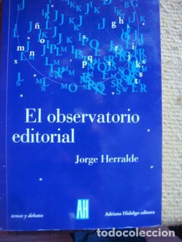 Libros: HERRALDE, JORGE - El observatorio editorial - Foto 1