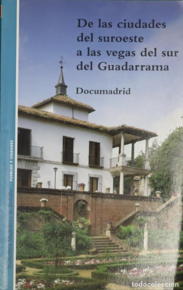 Libri di seconda mano: De las ciudades del suroeste a las vegas del Guadarrama - Garc&iacute;a Valc&aacute;rcel, Reyes