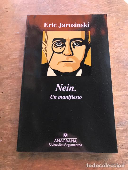 Libros: ERIC JAROSINSKI. NEIN. UN AMNIFIESTO. 1&ordf; EDC. 2016. - Foto 1