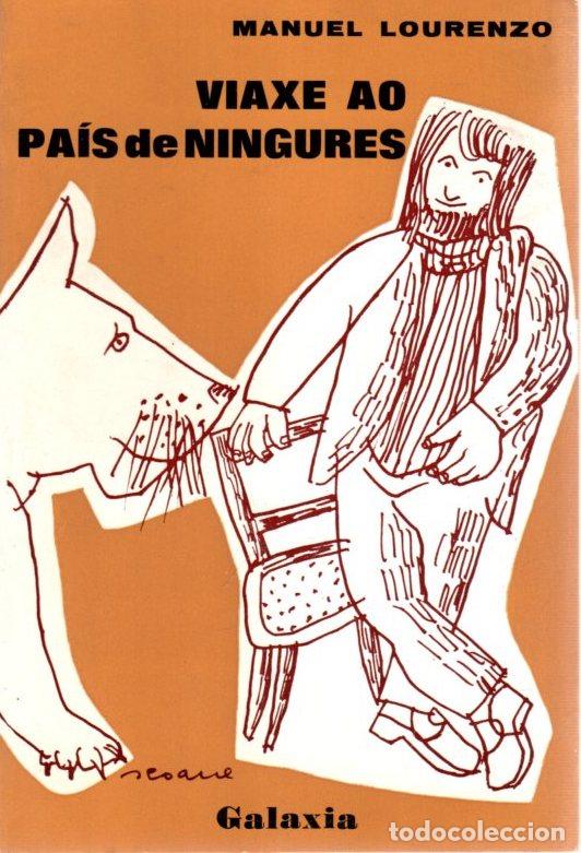 Libros: Viaxe ao pa&iacute;s de ningures - Lourenzo, Manuel - Foto 1