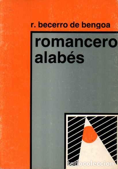 Libros: Romancero Alab&eacute;s - Becerro de Bengoa, Ricardo - Foto 1