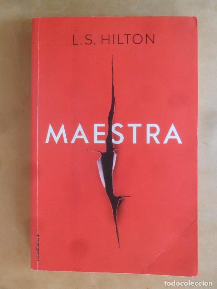 Libros: MAESTRA - L.S. HILTON - ED. ROCA - 2016 - Foto 1
