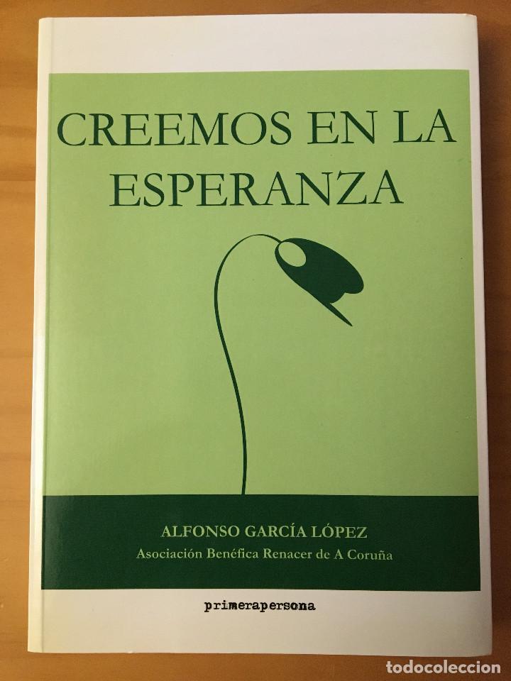 Libros: CREEMOS EN LA ESPERANZA - ALFONSO GARCIA LOPEZ - Foto 1