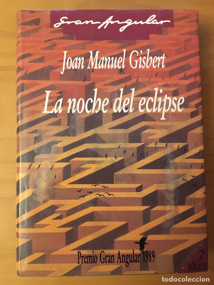 Libros: LA NOCHE DEL ECLIPSE - JOAN MANUEL GISBERT - Foto 1