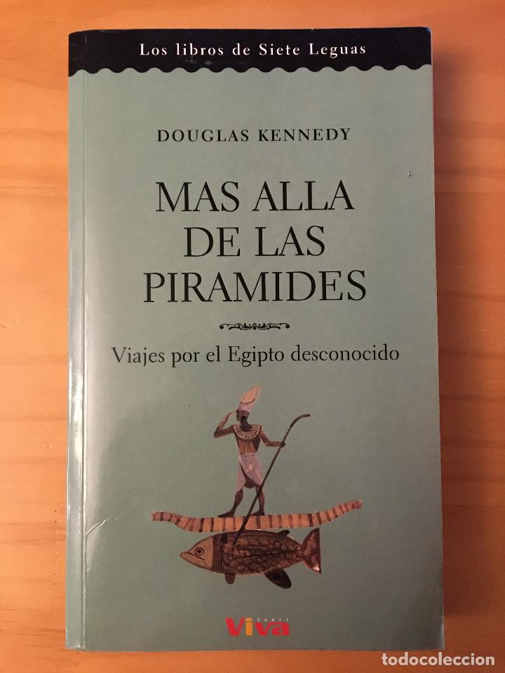 Libros: MAS ALLA DE LAS PIRAMIDES - DOUGLAS KENNEDY - Foto 1