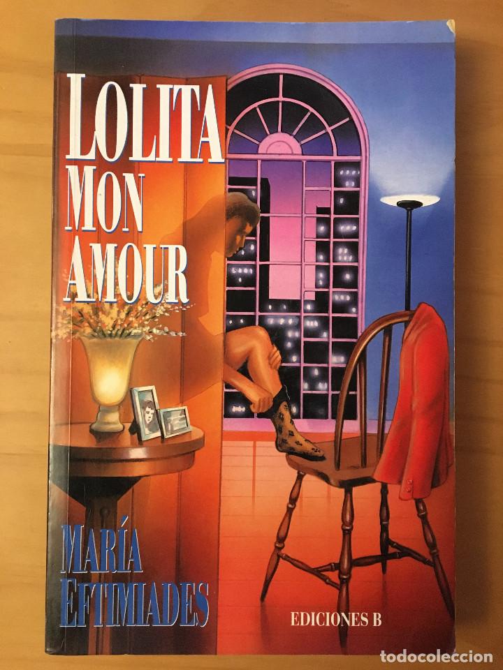 Libros: LOLITA MON AMOUR - MARIA EFTIMIADES - Foto 1