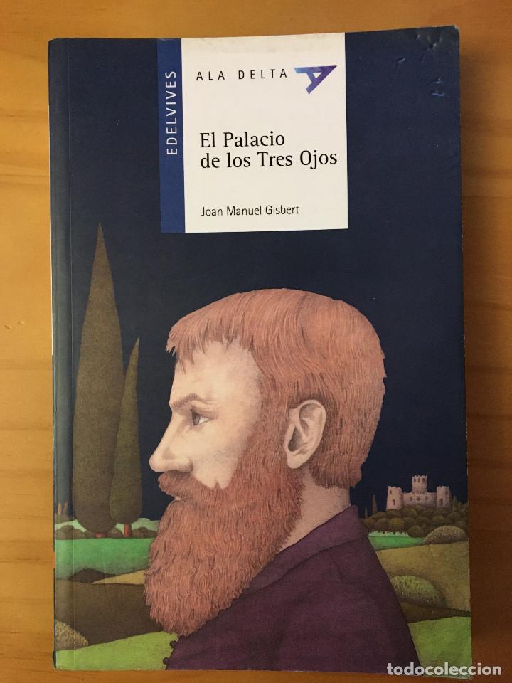 Libros: EL PALACIO DE LOS TRES OJOS - JOAN MANUEL GISBERT - Foto 1