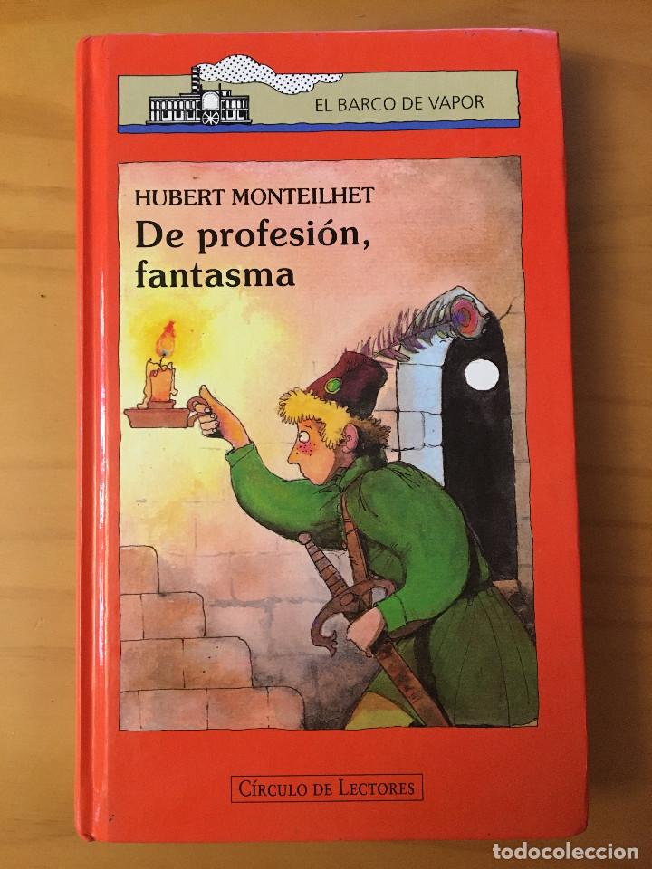 Libros: DE PROFESION, FANTASMA - HUBERT MONTEILHET - Foto 1