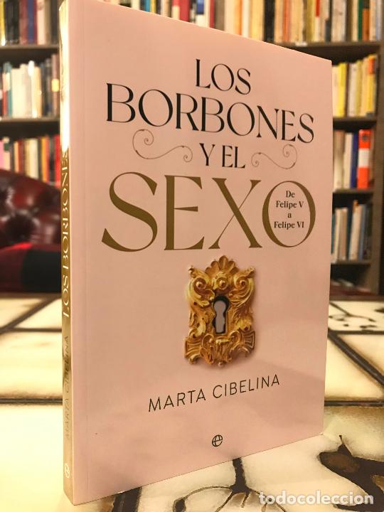 B&uuml;cher: Los Borbones y el sexo. Marta Cibelina