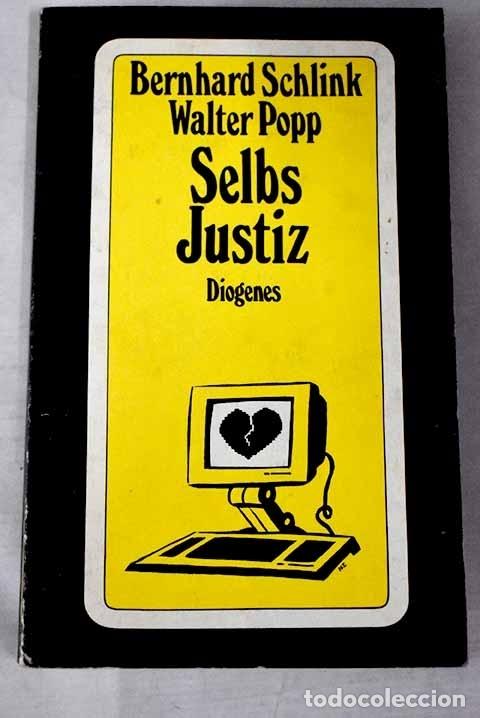 Libros: Selbs Justiz.- Schlink, Bernhard; Popp, Walter - Foto 1