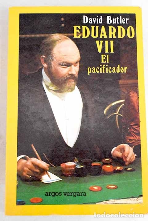 Libros: Eduardo VII, el Pacificador.- Butler, David - Foto 1