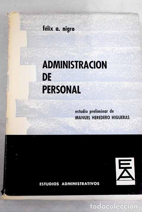 Libros: Administraci&oacute;n de personal.- Nigro, F&eacute;lix A. - Foto 1