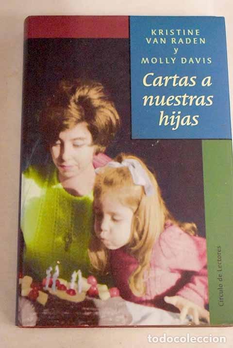 Libros: Cartas a nuestras hijas.- Raden, Kristine van - Foto 1