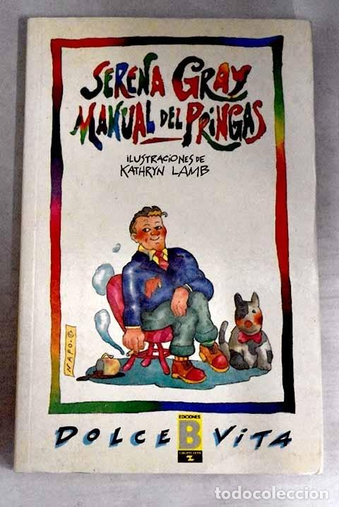 Libros: Manual del pringas.- Gray, Serena - Foto 1