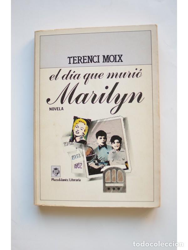Libros: El d&iacute;a que muri&oacute; Marilyn - MOIX, Terenci - Foto 1