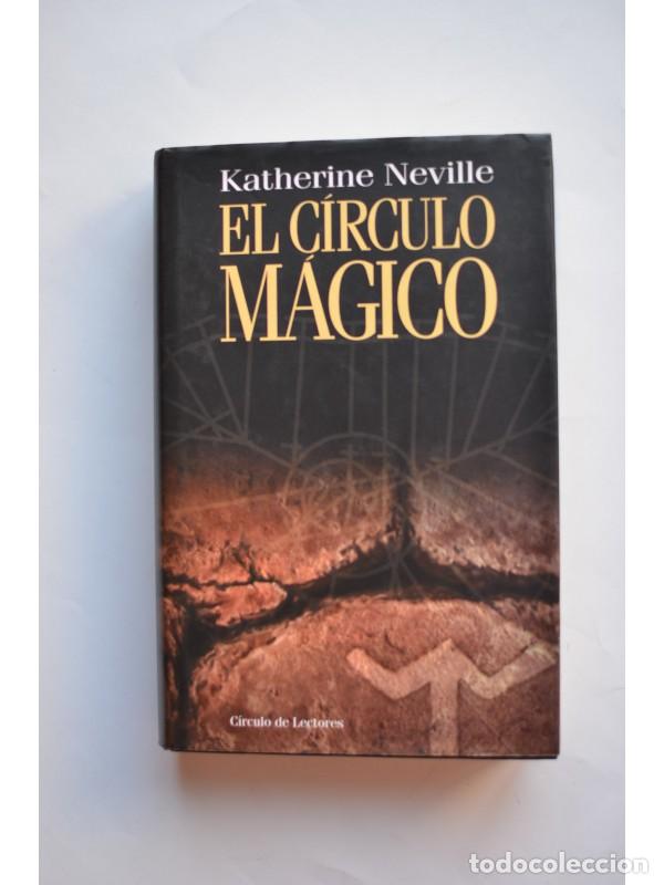 Libros: El c&iacute;rculo m&aacute;gico - NEVILLE, Katherine - Foto 1
