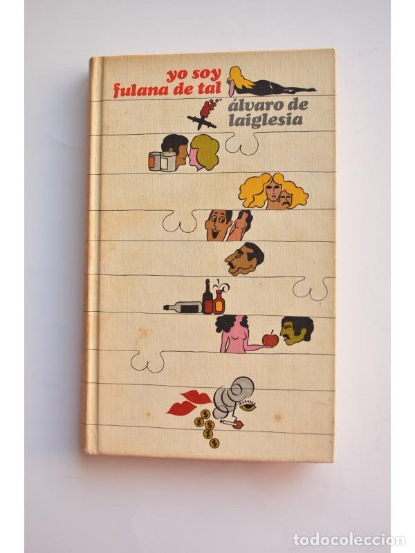 Libros: Yo soy fulana de tal - LAIGLESIA, &Aacute;lvaro de - Foto 1