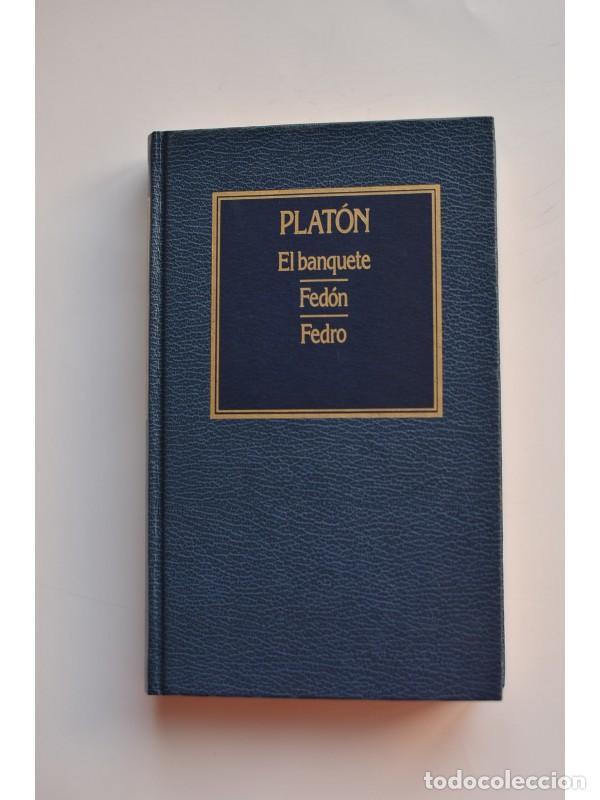 books: El banquete - Fedón - Fedro - PLATÓN