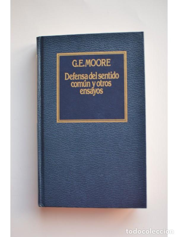 Libros: Defensa del sentido com&uacute;n y otros ensayos - MOORE, George Edward - Foto 1