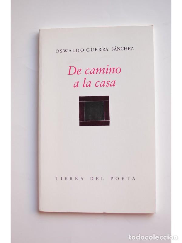 Libros: De camino a la casa - GUERRA S&Aacute;NCHEZ, Oswaldo - Foto 1