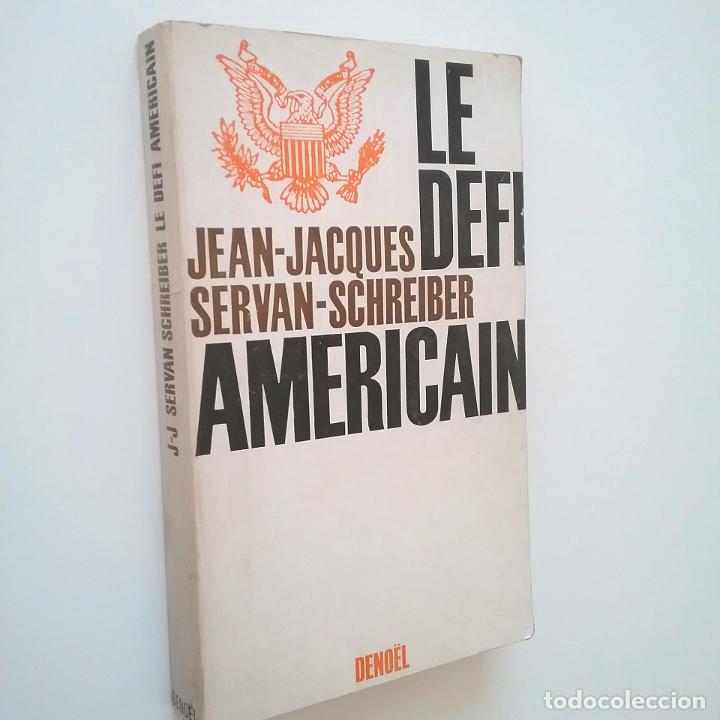 Libros: Jean-Jacques Servan-Schreiber - Le d&eacute;fi am&eacute;ricain - Foto 1