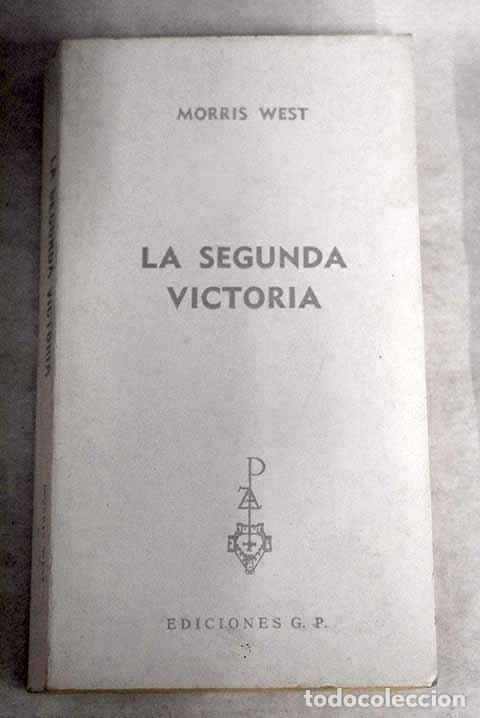 Libros: La segunda victoria.- West, Morris - Foto 1