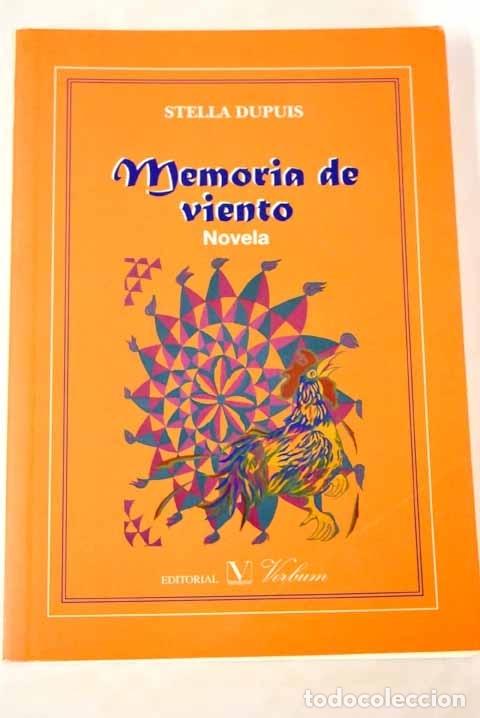 Libros: Memoria de viento: Dupuis, Stella.- Dupuis, Stella - Foto 1