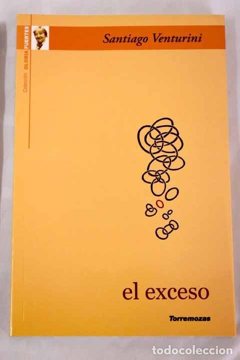 Libros: El exceso.- Venturini, Santiago - Foto 1