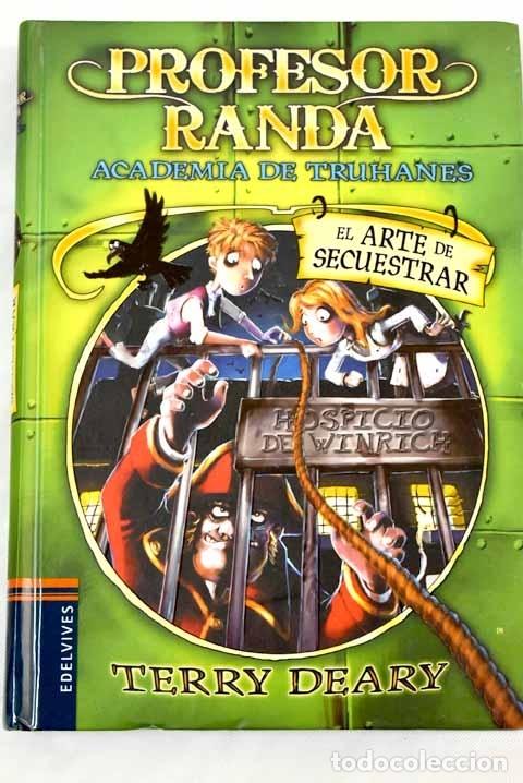 Libros: El arte de secuestrar.- Deary, Terry - Foto 1
