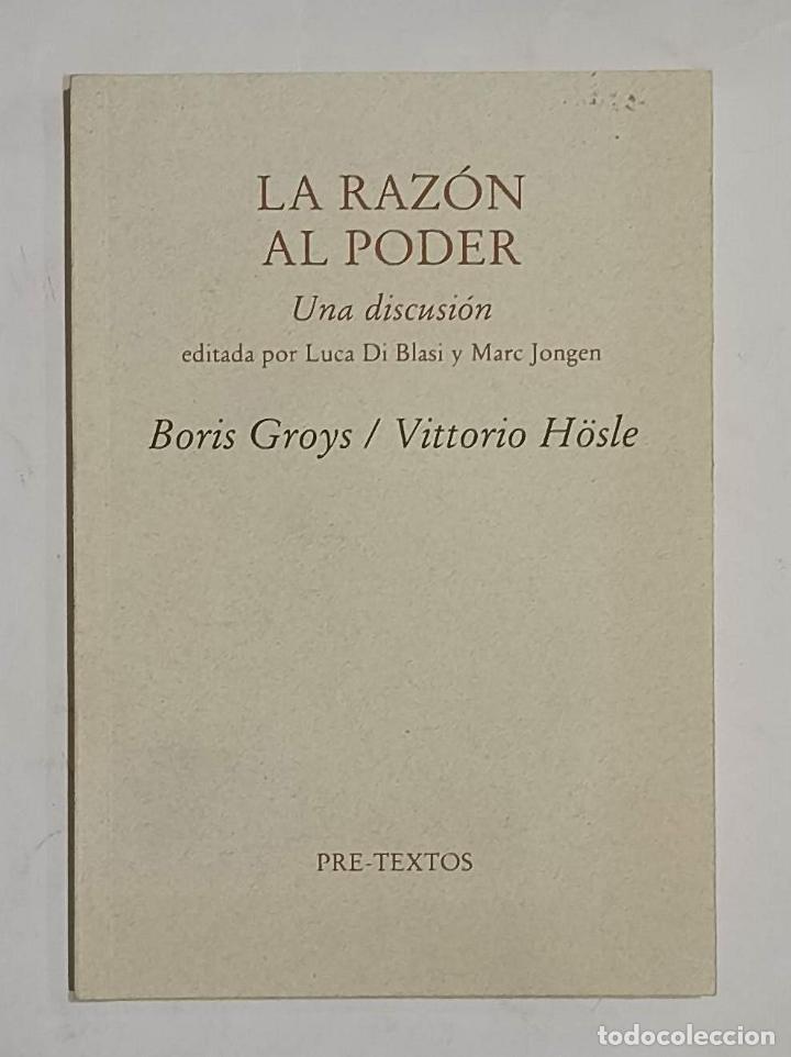 Libros: GROYS, Boris. H&Ouml;SLE, Vittorio. - La raz&oacute;n al poder. - Foto 1