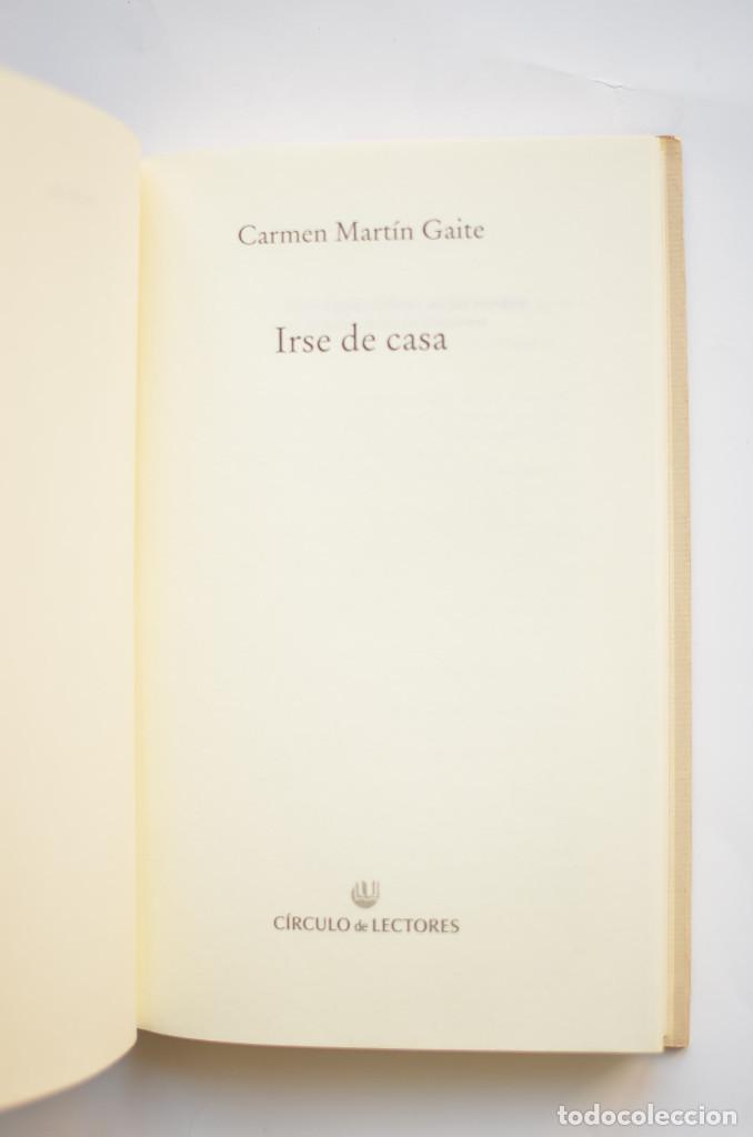 Libros: Irse de casa - MART&Iacute;N GAITE, Carmen - Foto 3
