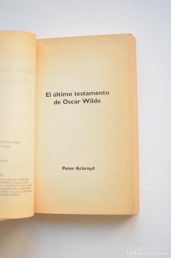 Libros: El &uacute;ltimo testamento de Oscar Wilde - ACKROYD, Peter - Foto 2